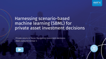 Private assets - webinar cover - harnessing scenario-based machine learning (SBML) for private asset investment decisions